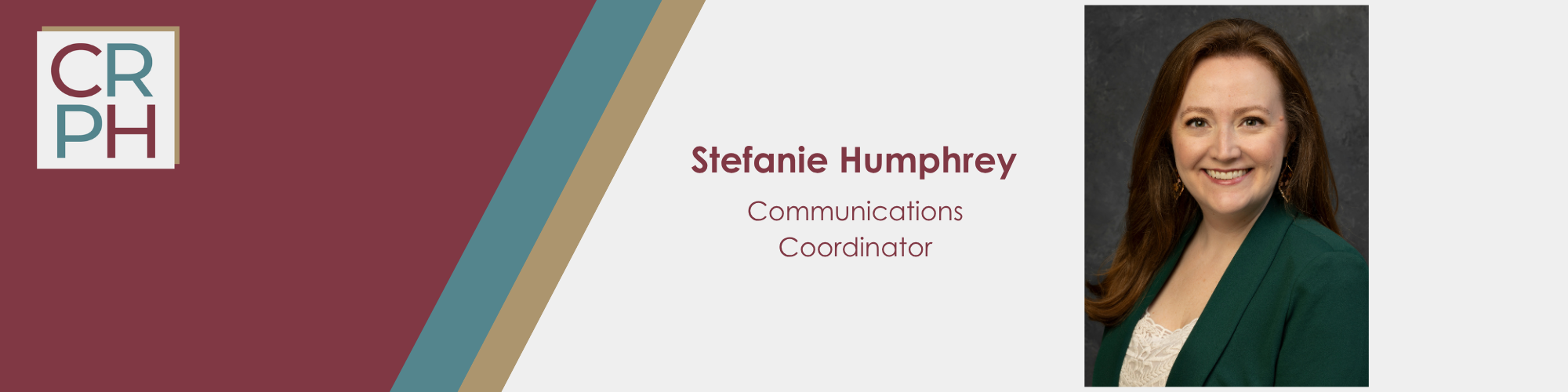Headshot of Stefanie Humphrey CRPH Communications Coordinator