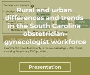 Rural and urban differences  and trends in the South Carolina  obstetrician-gynecologist workforce