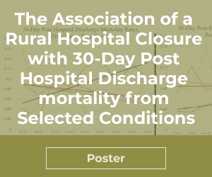 The Association of a Rural Hospital Closure with 30-Day Post Hospital Discharge mortality from Selected Conditions